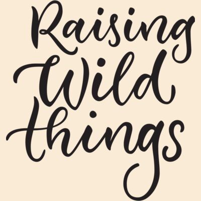 Raising Wild Things Thumbnail