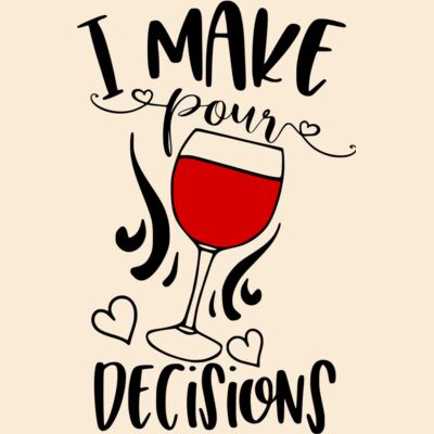 I Make Pour Decisions  Thumbnail